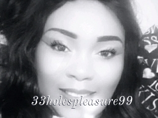 33holespleasure99