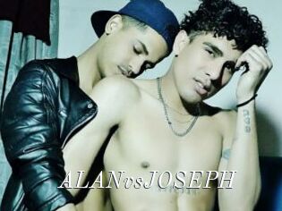ALANvsJOSEPH