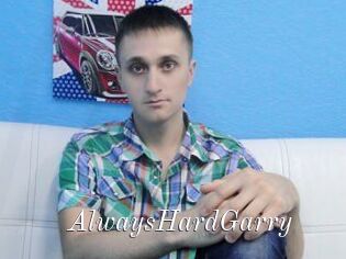 AlwaysHardGarry