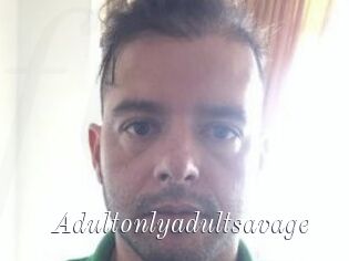 Adultonlyadultsavage
