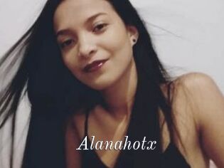 Alanahotx
