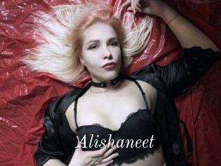 Alishaneet