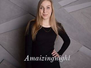 Amaizingnight