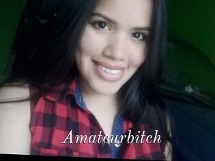 Amateurbitch
