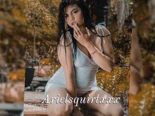 Arielsquirtxxx