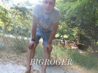 BIGROGER