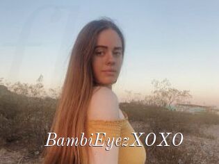 BambiEyezXOXO