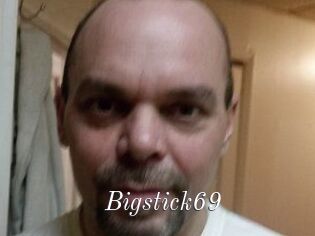 Bigstick69