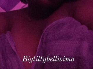 Bigtittybellisimo
