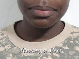 BlackRyanCock