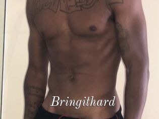 Bringithard