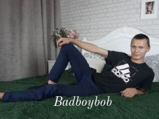 Badboybob