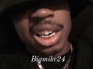 Bigmike24
