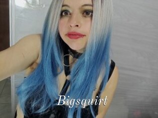 Bigsquirt