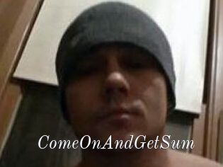 ComeOnAndGetSum