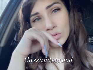 Cassandragood