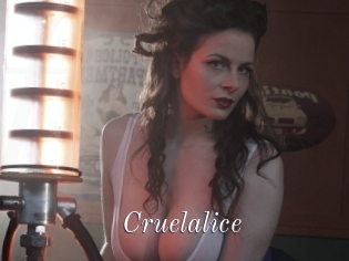 Cruelalice