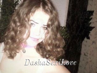 DashaSexiLove