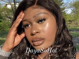 DayaSoHot