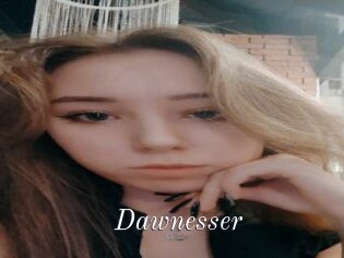 Dawnesser
