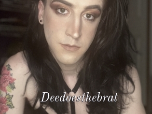 Deedoesthebrat