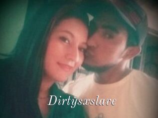 Dirtysxslave