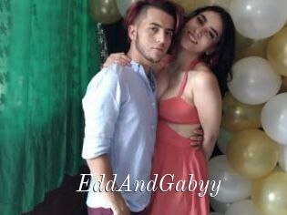 EddAndGabyy