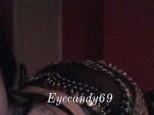 Eyecandy69