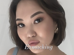 Esmaching