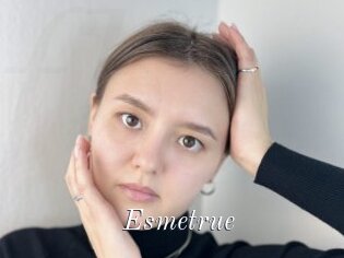 Esmetrue