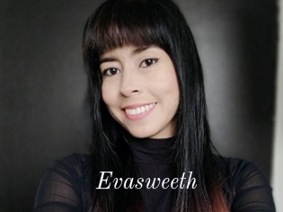 Evasweeth