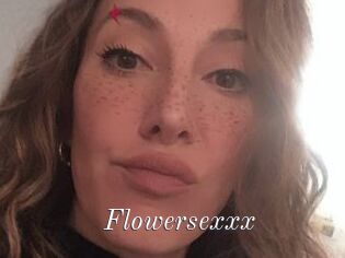 Flowersexxx