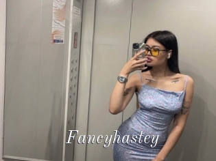 Fancyhastey