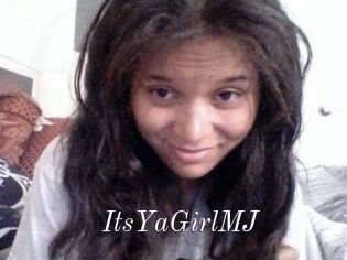 ItsYaGirlMJ