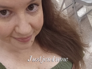 Justjen4now