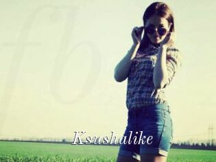 Ksushalike