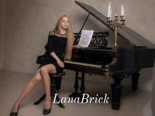 LanaBrick