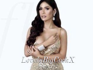 LovelyBigCockX