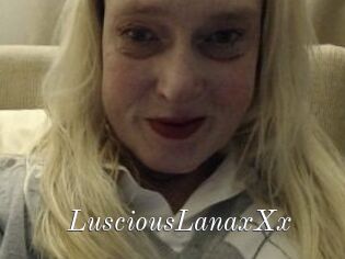 LusciousLanaxXx