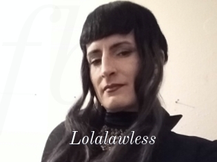 Lolalawless