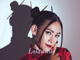 Lolawhile