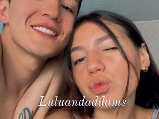 Luluandaddams