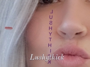 Lushythick