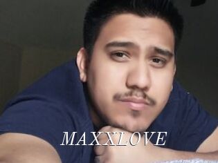 MAXXLOVE