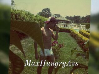 MaxHungryAss