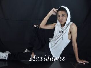 MaxiJames