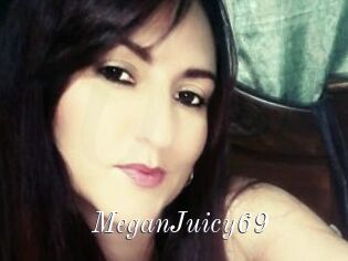 MeganJuicy69