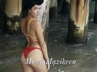 MessyMazikeen