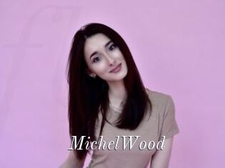MichelWood