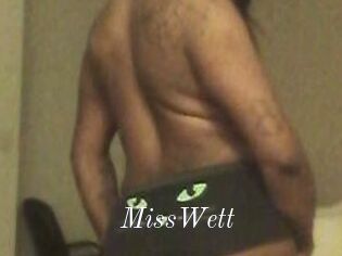 MissWett
